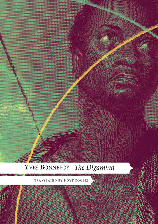The Digamma by Yves Bonnefoy | Seagull Books