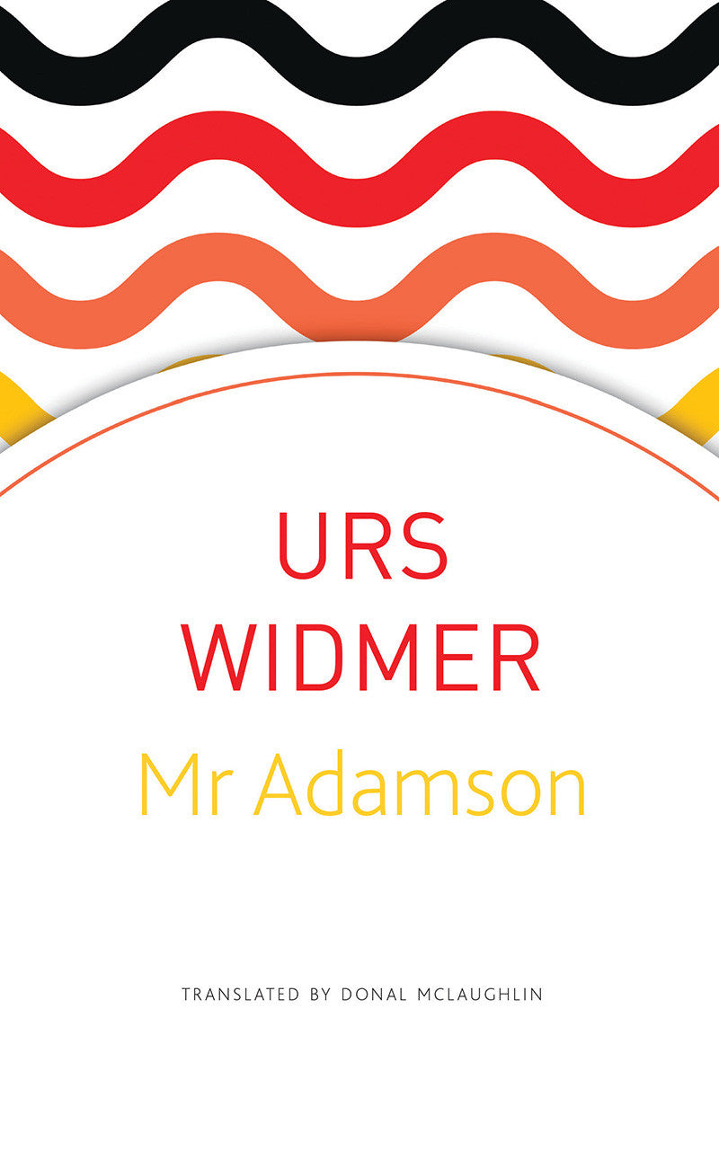 Mr Adamson by Urs Widmer | Seagull Books