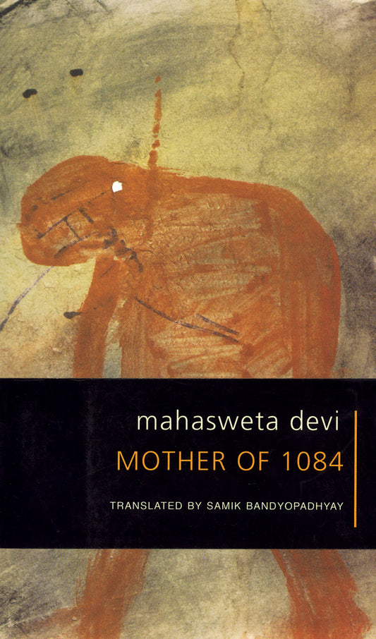 The Mother of 1084 by Mahasweta Devi | Seagull Books