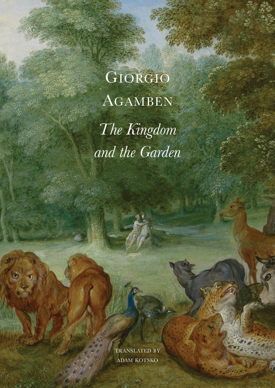 The Kingdom and the Garden by Giorgio Agamben | Seagull Books