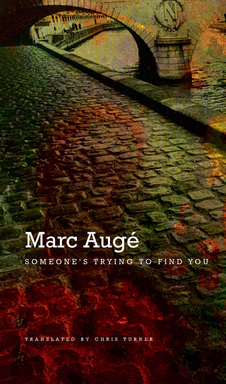 Someone’s Trying to Find You by Marc Augé | Seagull Books