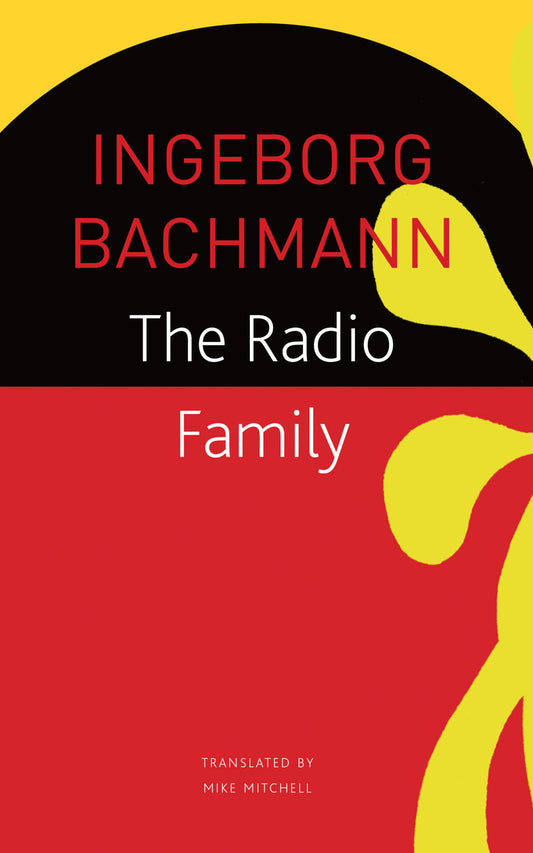 The Radio Family by Ingeborg Bachmann | Seagull Books