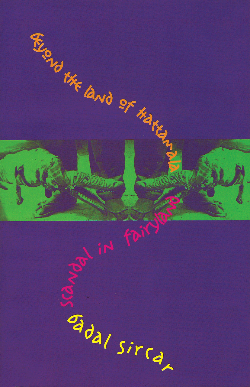 Beyond the Land of Hattamala and Scandal in Fairyland by Badal Sircar | Seagull Books