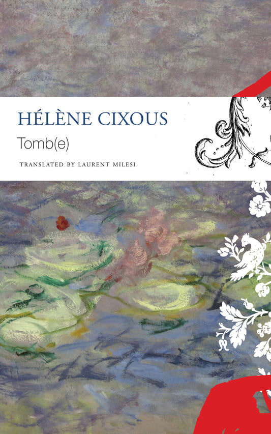 Tomb(e) by Hélène Cixous | Seagull Books