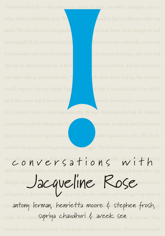 Conversations with Jacqueline Rose by Antony Lerman et al. | Seagull Books