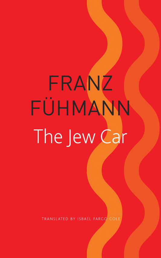 The Jew Car by Franz Fühmann | Seagull Books