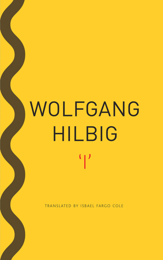 'I' by Wolfgang Hilbig | Seagull Books