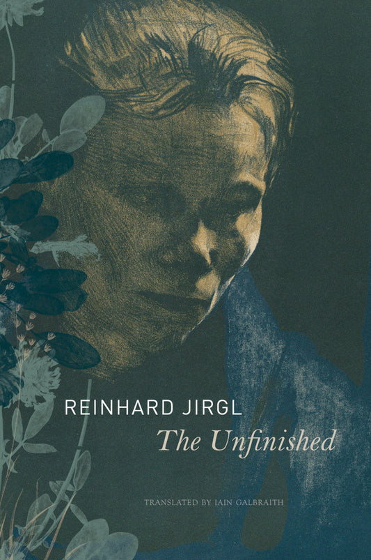 The Unfinished by Reinhard Jirgl | Seagull Books