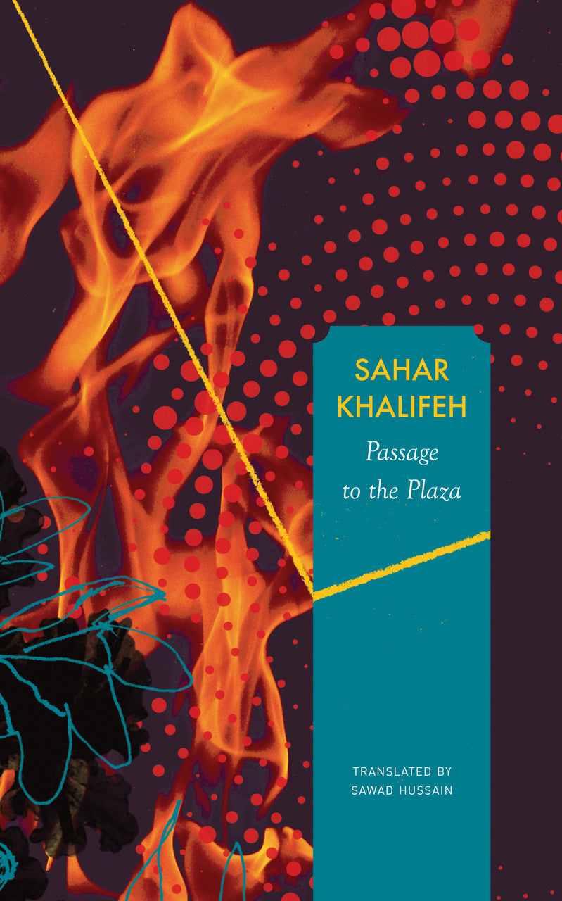 Passage to the Plaza by Sahar Khalifeh | Seagull Books