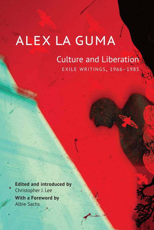 Culture and Liberation by Alex La Guma | Seagull Books