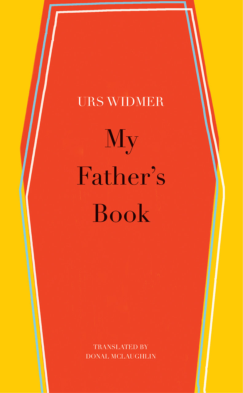 My Father's Book by Urs Widmer | Seagull Books