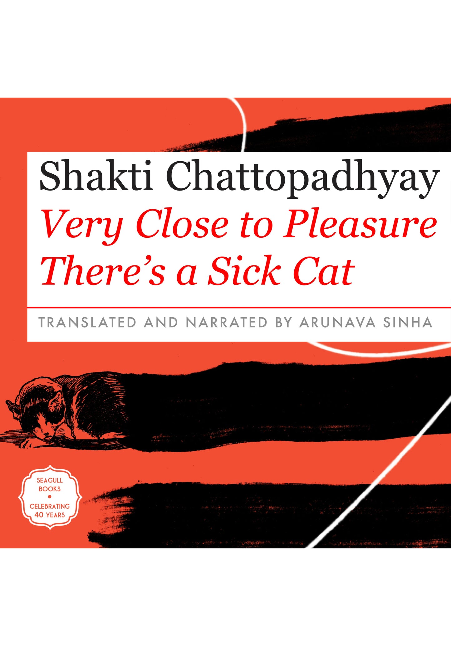 Very Close to Pleasure There’s a Sick Cat (Audiobook)