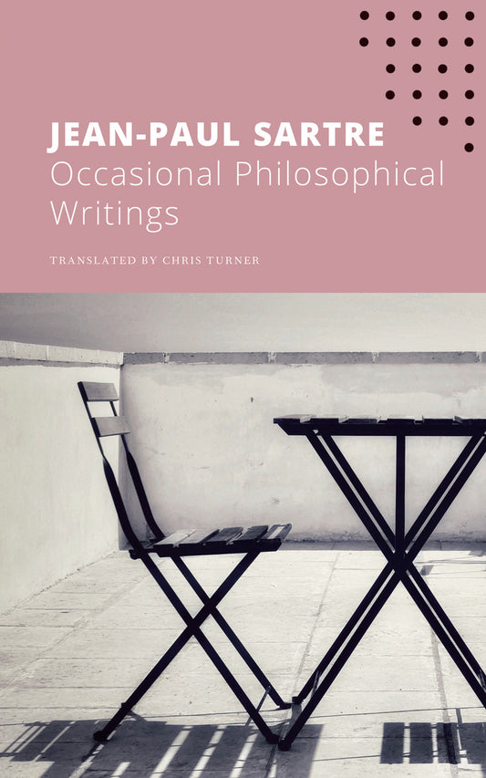 Occasional Writings on Philosophy by Jean-Paul Sartre | Seagull Books