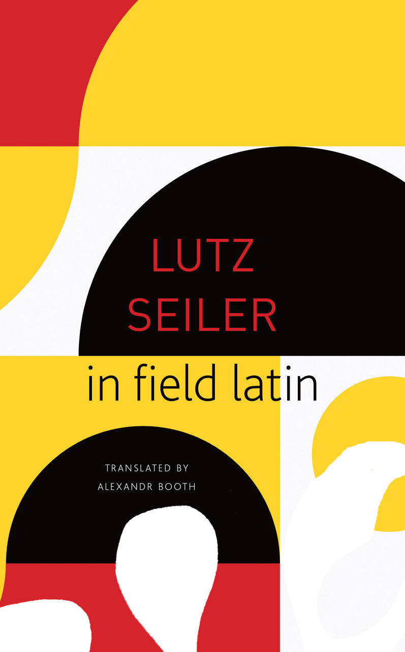 in field latin by Lutz Seiler | Seagull Books