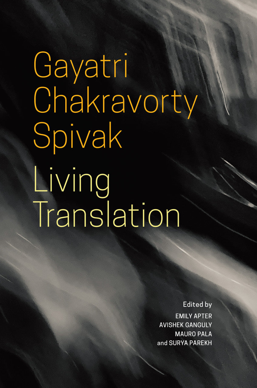 Living Translation by Gayatri Chakravorty Spivak | Seagull Books