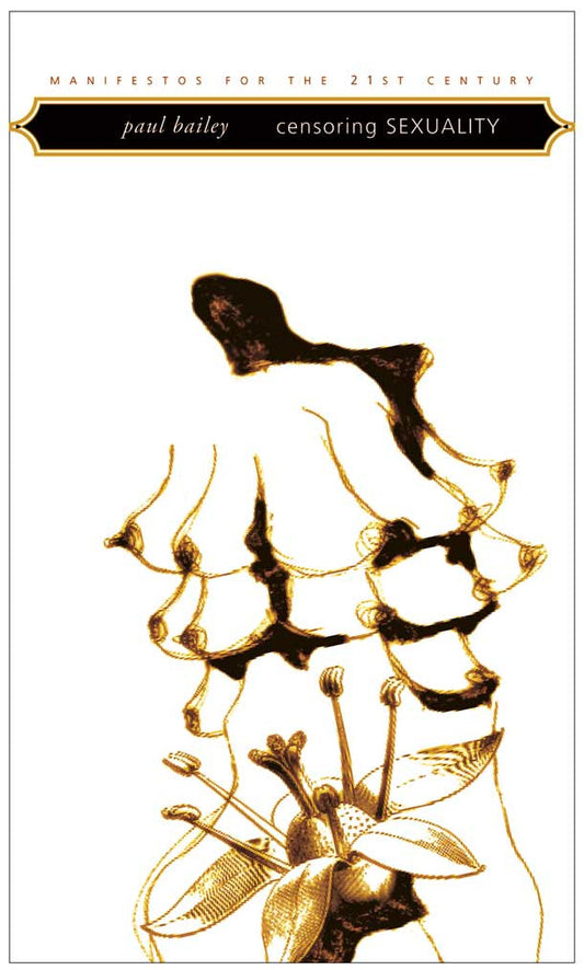 Censoring Sexuality by Paul Bailey | Seagull Books