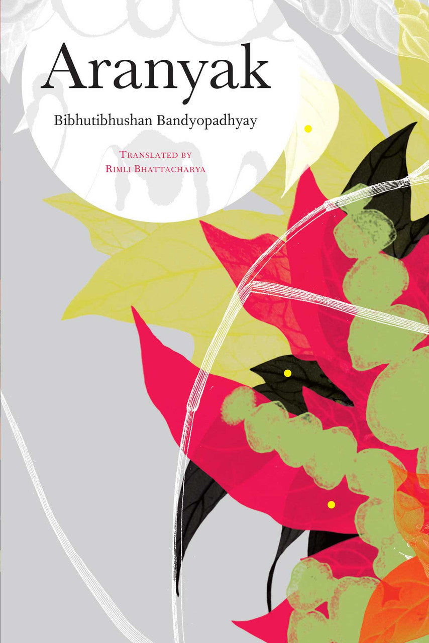 Aranyak by Bibhutibhushan Bandyopadhyay | Seagull Books