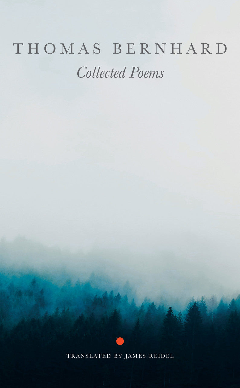 Collected Poems by Thomas Bernhard | Seagull Books