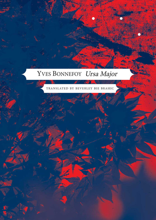 Ursa Major by Yves Bonnefoy | Seagull Books