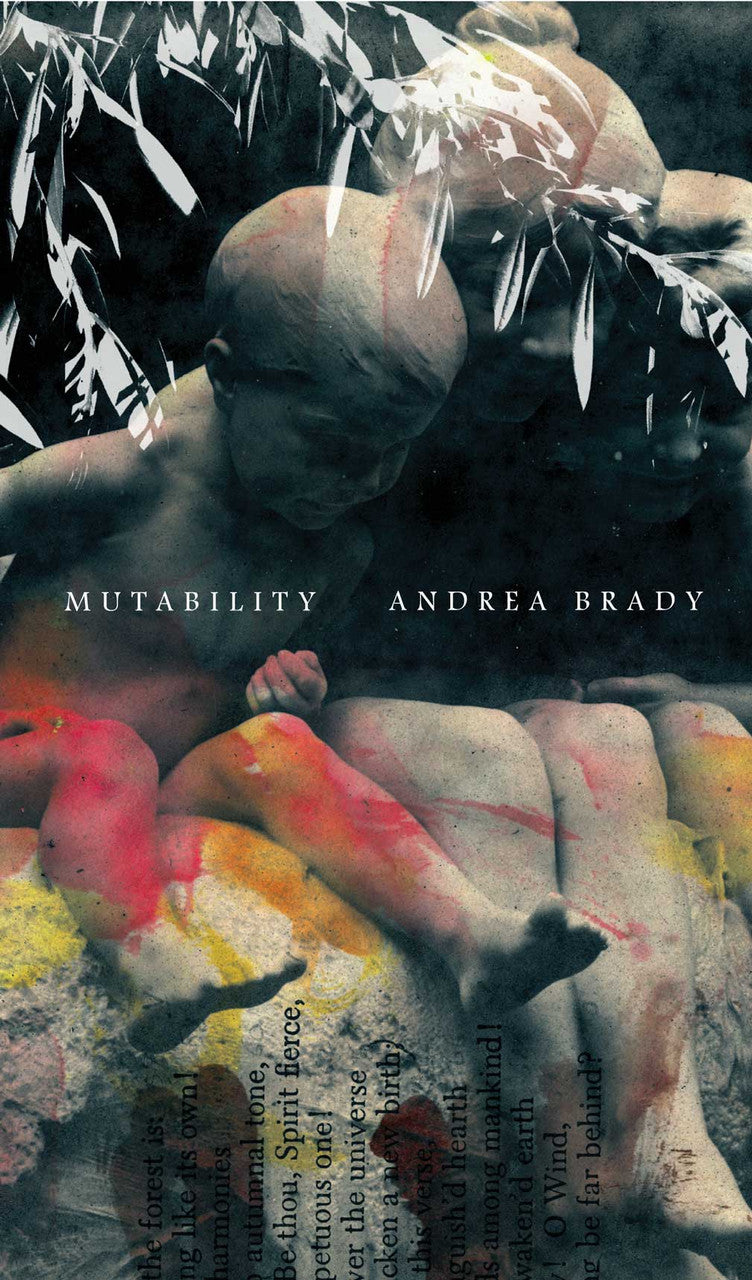 Mutability: Scripts for Infancy by Andrea Brady | Seagull Books