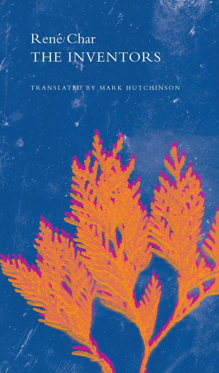 The Inventors and Other Poems by René Char | Seagull Books