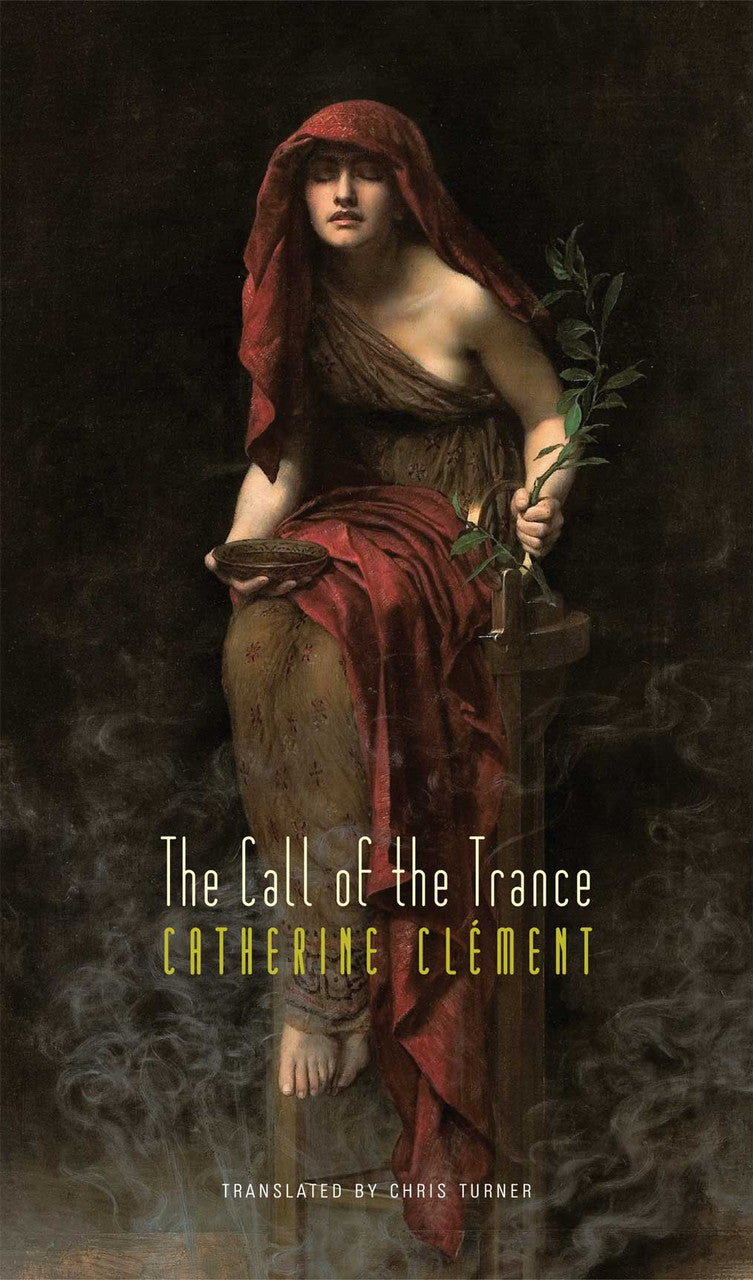 The Call of the Trance by Catherine Clément | Seagull Books