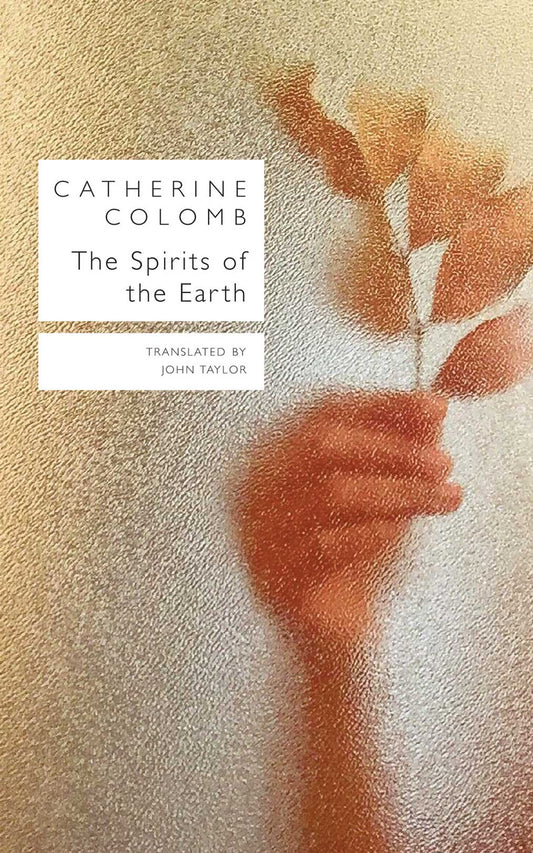 The Spirits of the Earth by Catherine Colomb | Seagull Books