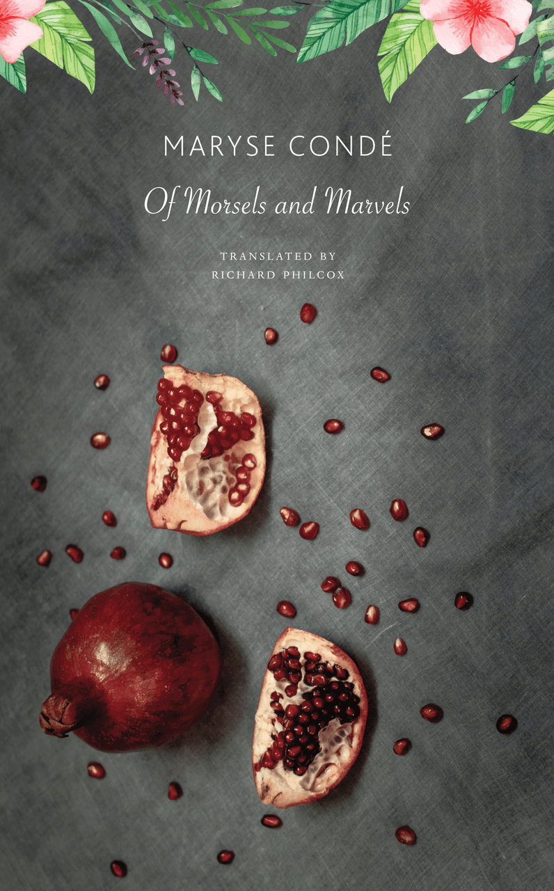 Of Morsels and Marvels by Maryse Condé | Seagull Books