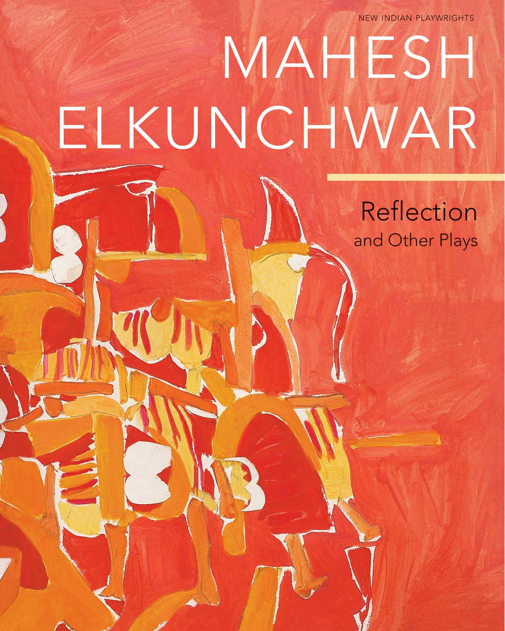 Reflection and Other Plays by Mahesh Elkunchwar | Seagull Books