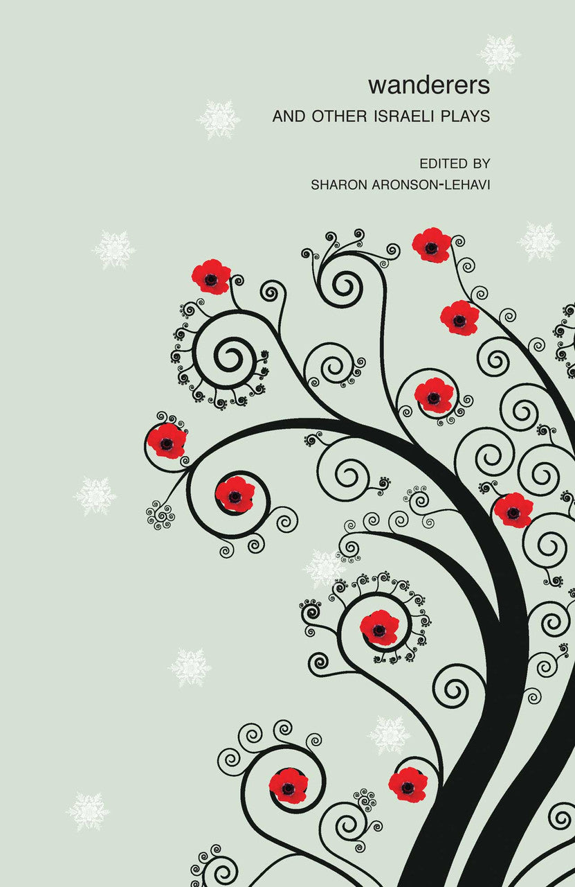 Wanderers: and Other Israeli Plays by Sharon Aronson-Lehavi | Seagull Books