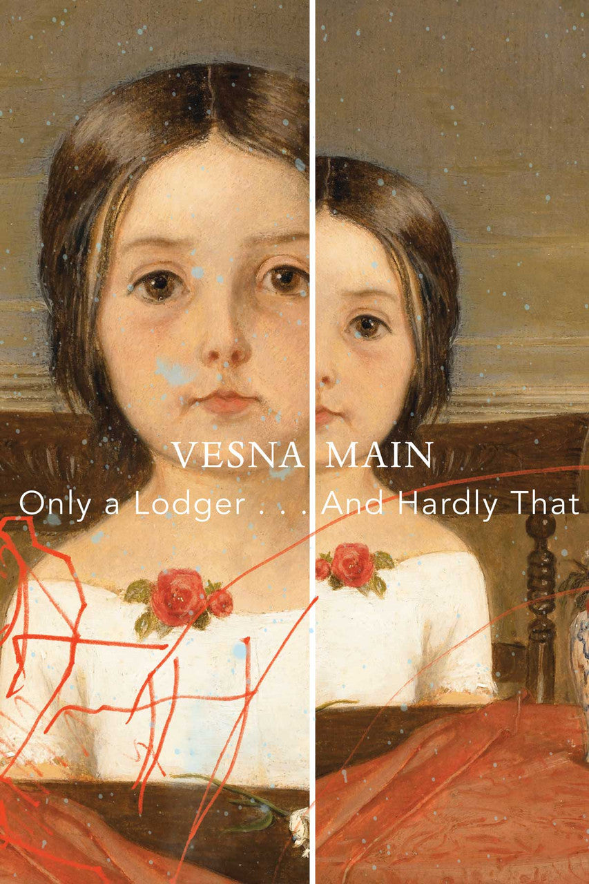 Only a Lodger . . . And Hardly That by Vesna Main | Seagull Books
