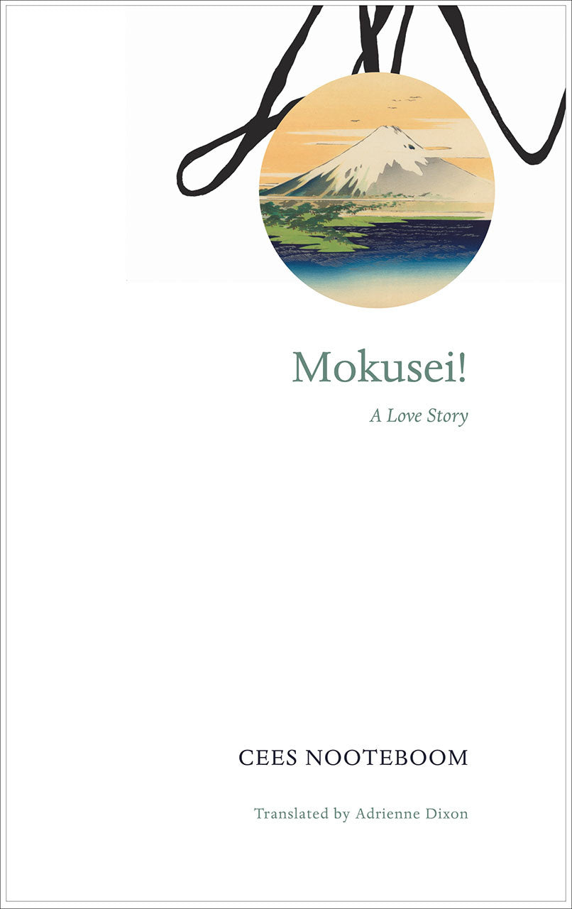Mokusei! by CEES NOOTEBOOM | Seagull Books