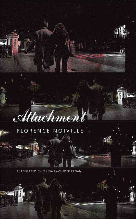 Attachment by Florence Noiville | Seagull Books