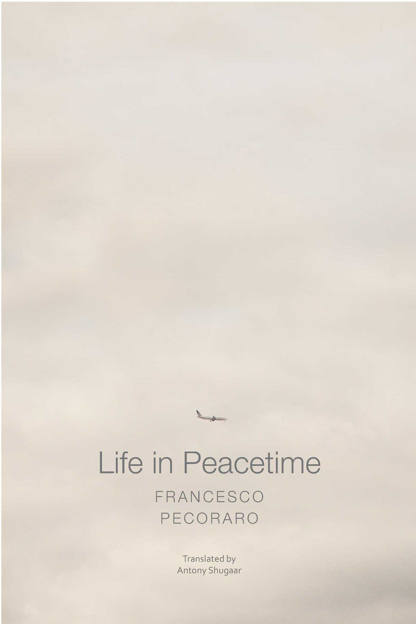 Life In Peacetime by Francesco Pecoraro | Seagull Books
