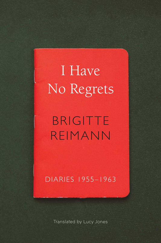 I Have No Regrets: Diaries, 1955–1963 | Seagull Books