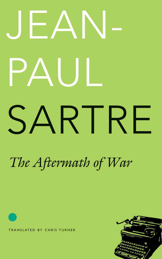 The Aftermath of War by Jean-Paul Sartre  |  Seagull Books