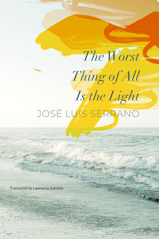 The Worst Thing of All Is the Light