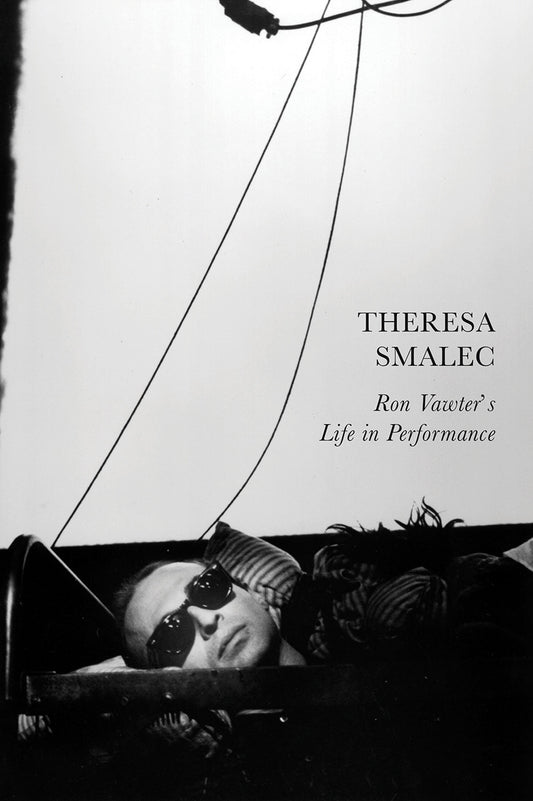Ron Vawter's Life in Performance by Theresa Smalec |  Seagull Books
