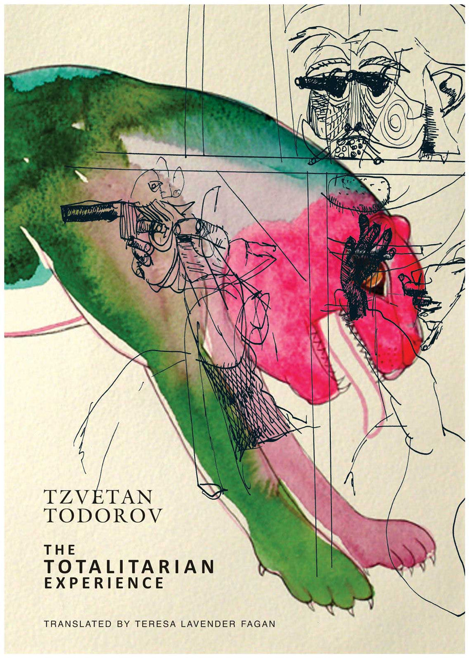 The Totalitarian Experience by Tzvetan Todorov | Seagull Books