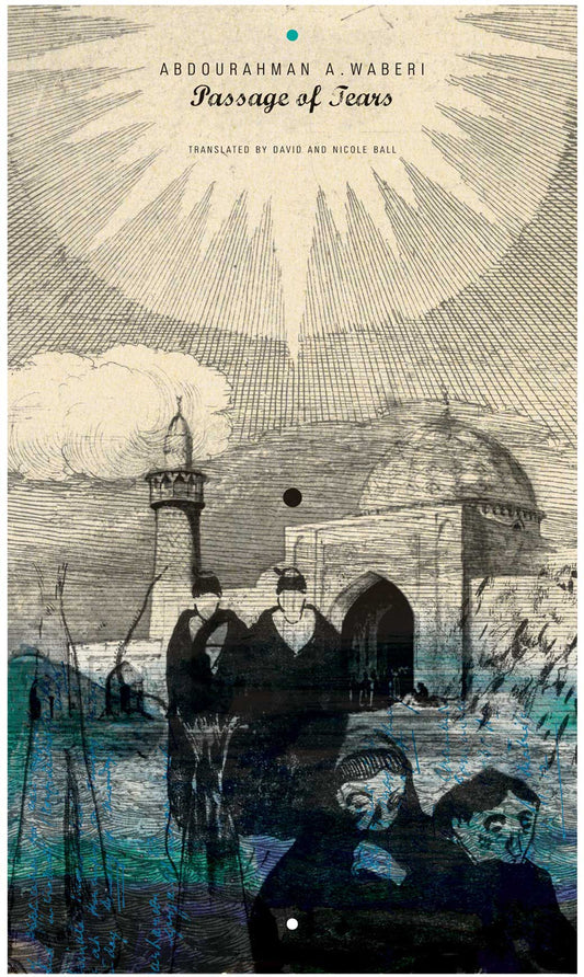 Passage of Tears by Abdourahman A. Waberi | Seagull Books