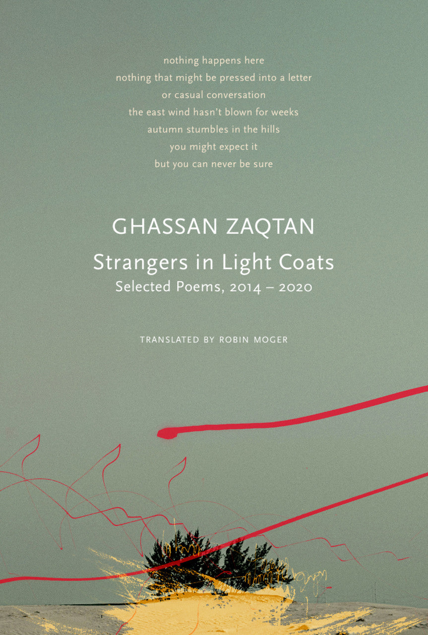 Ghassan Zaqtan Strangers in Light Coats | Seagull Books