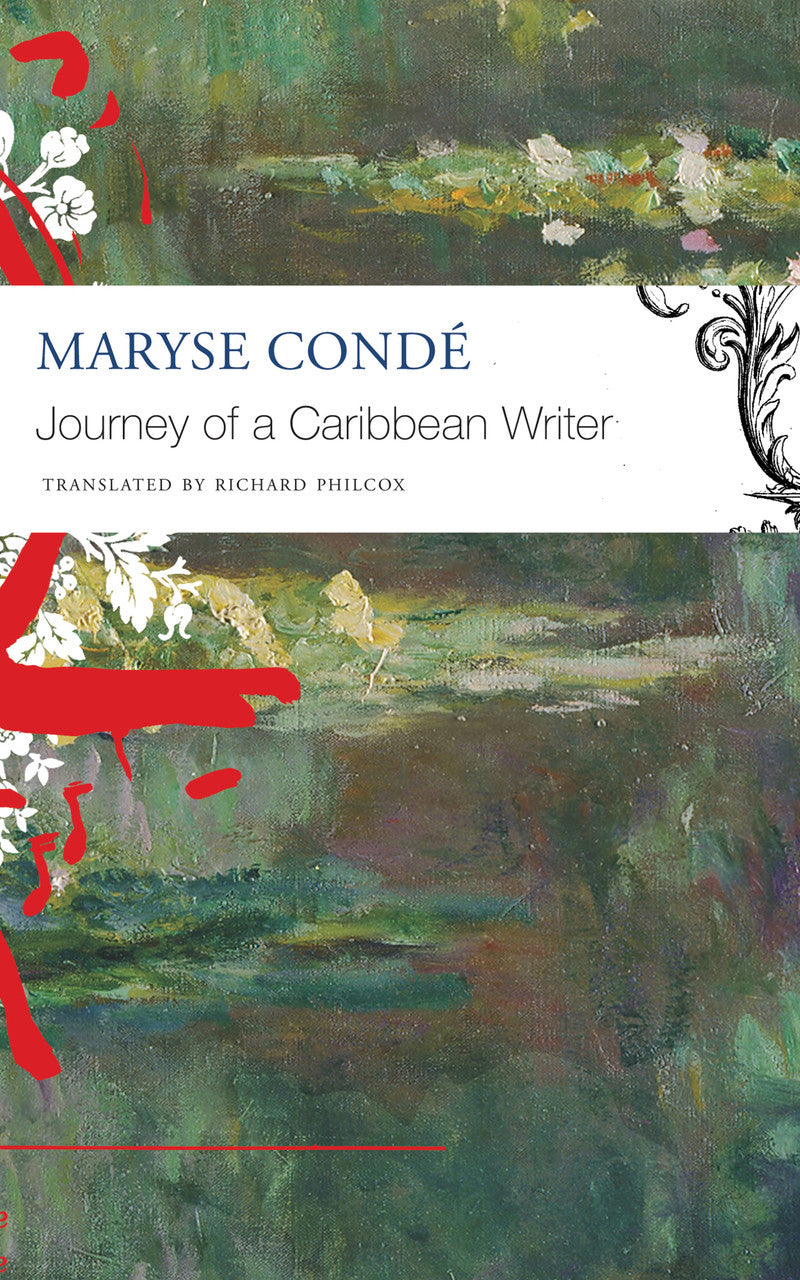 The Journey of a Caribbean Writer by Maryse Condé |  Seagull Books