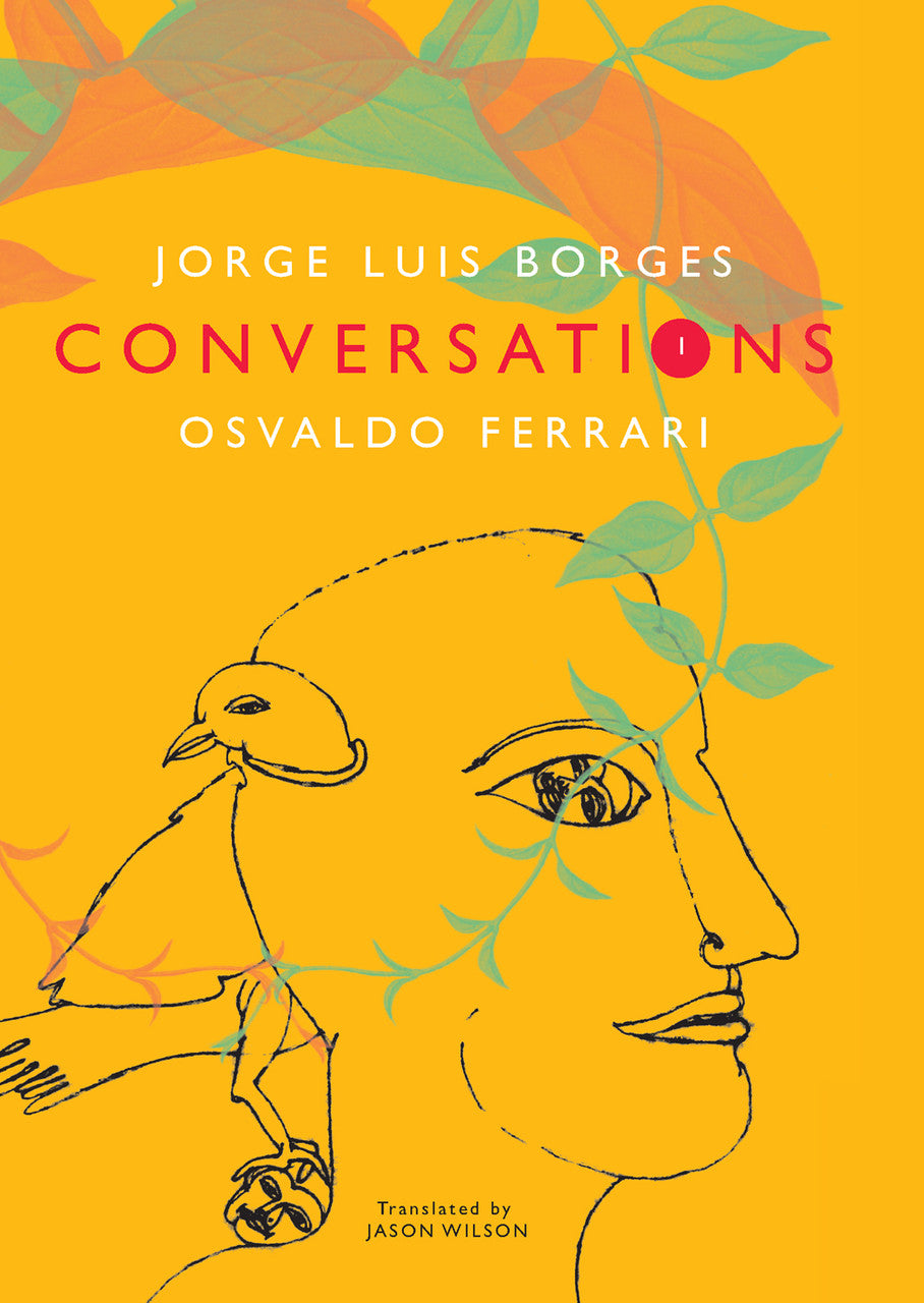 Conversations, Volume 1 | Jorge Luis Borges, Osvaldo Ferrari | Seagull Books