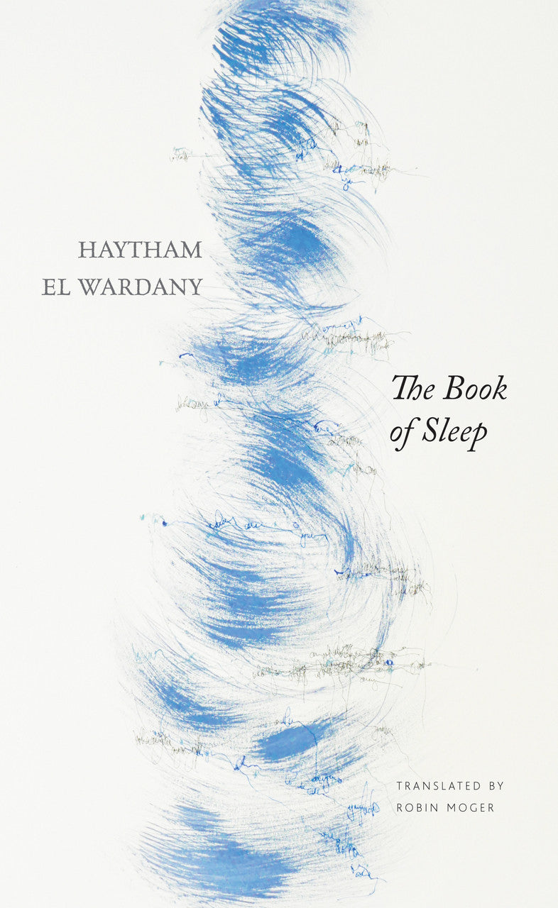 The Book of Sleep by Haytham El Wardany | Seagull Books