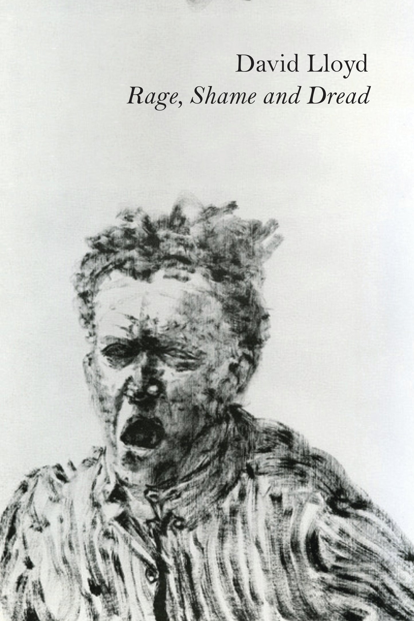 Rage, Shame and Dread