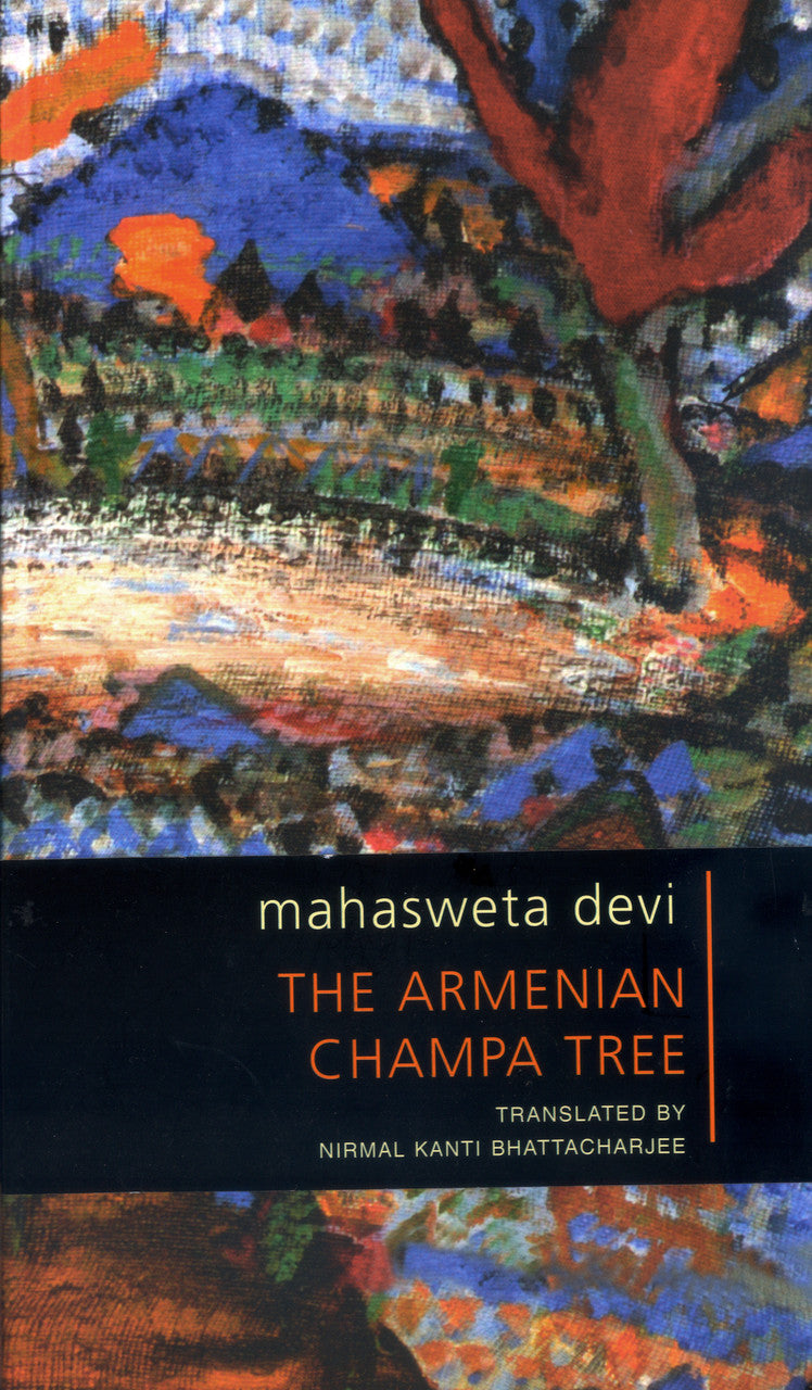 The Armenian Champa Tree by Mahasweta Devi | Seagull Books