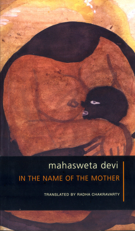 In the Name of the Mother by Mahasweta Devi | Seagull Books
