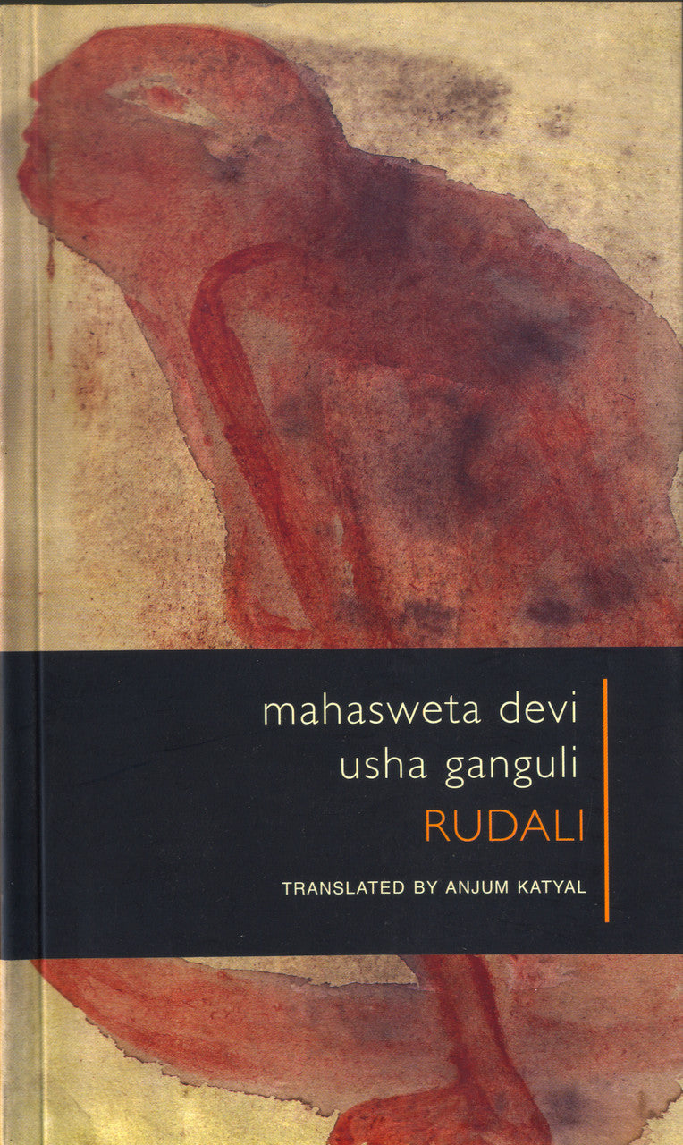 Rudali by Mahasweta Devi and Usha Ganguli | Seagull Books